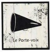 Wandschild Le Porte-voix